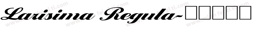 Larisima Regula字体转换
